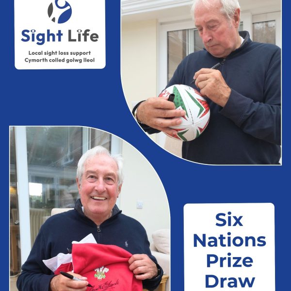 Blue background with Sight Life logo at the top and 'Six Nations Prize Draw' at the bottom. There are also two images of Sir Gareth Edwards signing a rugby shirt and ball.